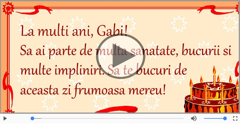 Felicitare muzicala de zi de nastere - La multi ani Gabi!