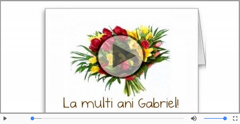 La multi ani, Gabriel!