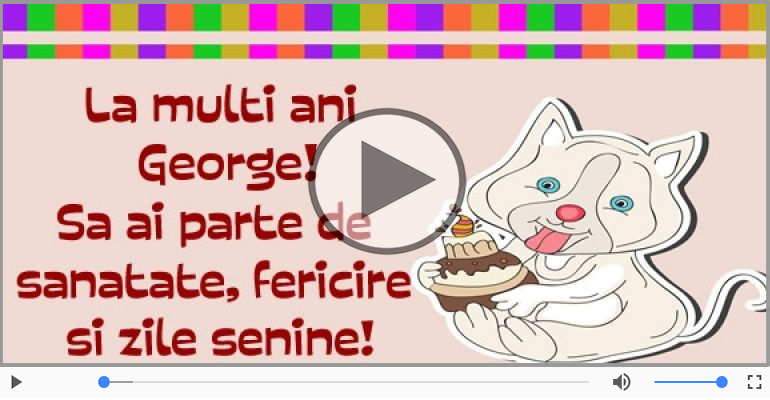 La multi ani, George!