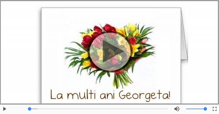 La multi ani cu sanatate, Georgeta!