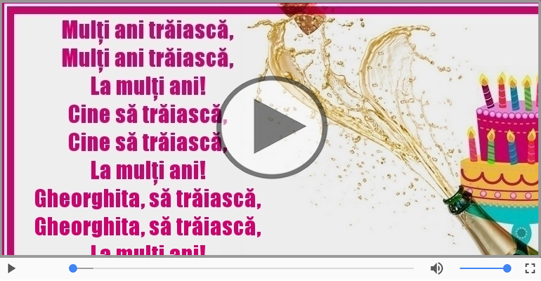 Mulţi ani trăiască ... Gheorghita, să trăiască! La mulţi ani!