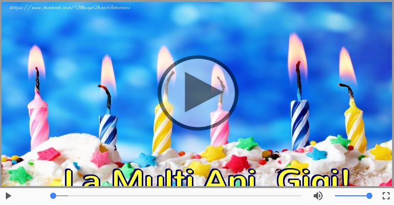 La multi ani cu sanatate, Gigi!