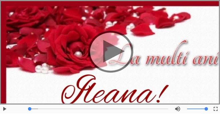 La multi ani, Ileana!