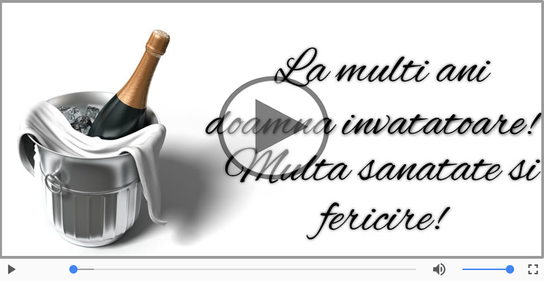 Cantec de la multi ani pentru Invatatoare!