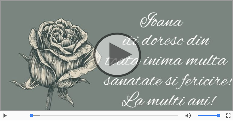 La multi ani, Ioana!