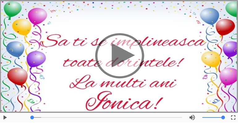 La multi ani, Ionica! Happy Birthday Ionica!