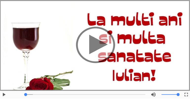 La multi ani, Iulian!