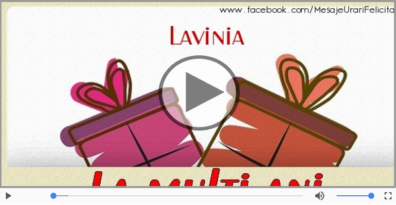 La multi ani, Lavinia!