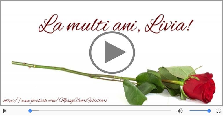 La multi ani cu sanatate, Livia!