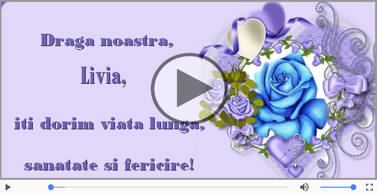 Cantec de la multi ani pentru Livia!