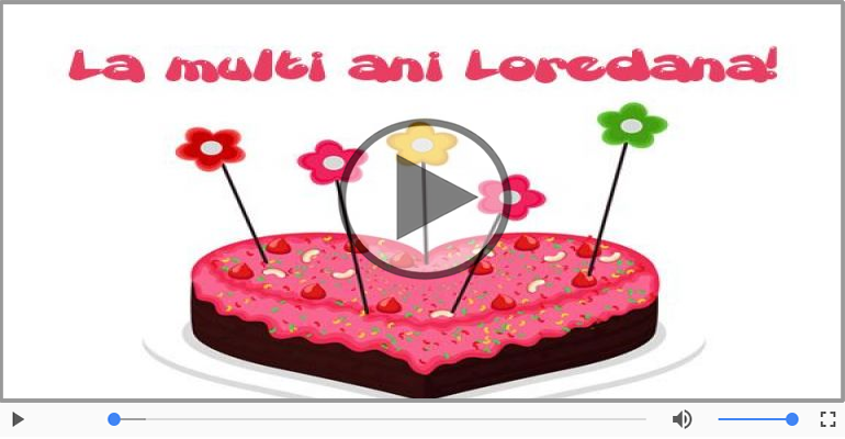 La multi ani, Loredana!