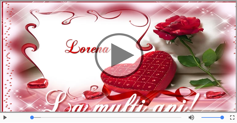 La multi ani, Lorena! Happy Birthday Lorena!