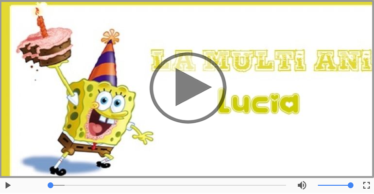 La multi ani, Lucia!