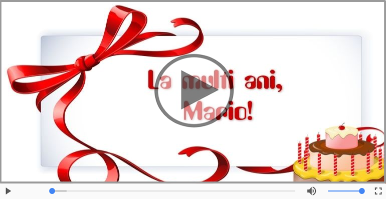 La multi ani cu sanatate, Mario!