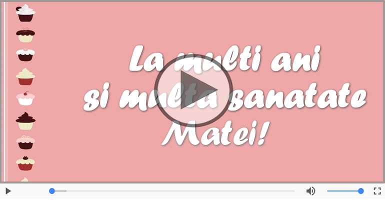 Happy Birthday to you, Matei!