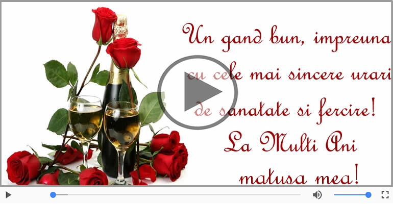 Felicitare muzicala de zi de nastere - La multi ani, Draga matusa!