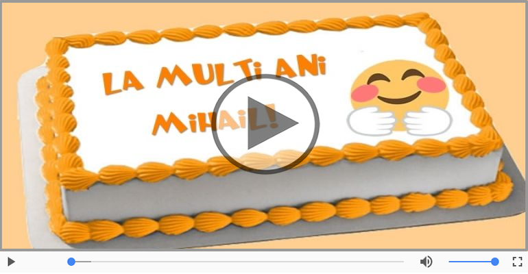 La multi ani, Mihail!