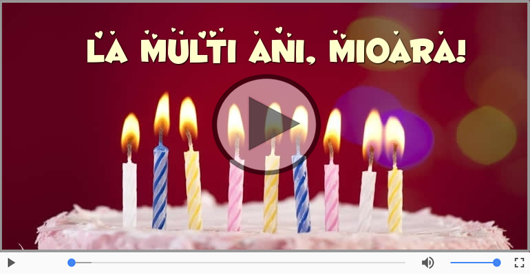 Felicitare muzicala - Happy Birthday Mioara!