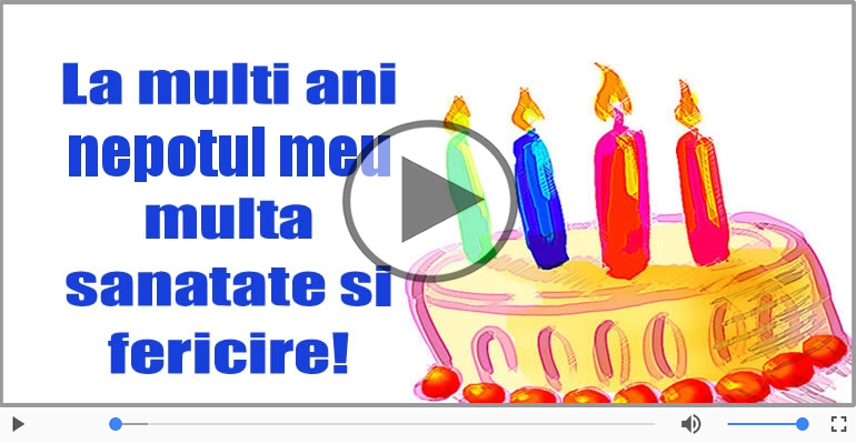 Felicitare muzicala de zi de nastere - La multi ani, Draga nepoate!