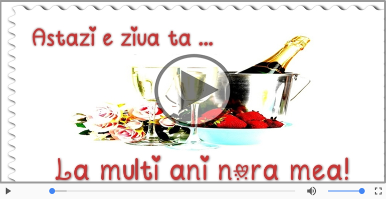 Felicitare muzicala de zi de nastere - La multi ani, Draga Nora!