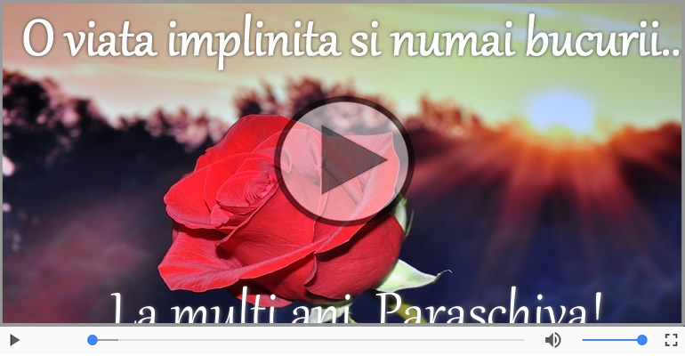 La multi ani, Paraschiva! Happy Birthday Paraschiva!
