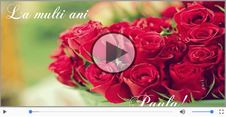 La multi ani, Paula! Happy Birthday Paula!