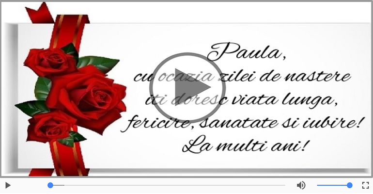Cantec de la multi ani pentru Paula!