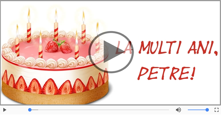 Felicitare muzicala - Happy Birthday Petre!