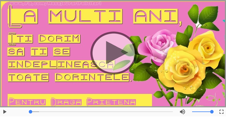 Cantec de la multi ani pentru Prietena!