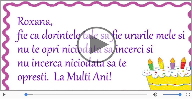 Felicitare muzicala de zi de nastere - La multi ani, Roxana!