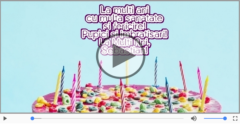 La Multi Ani, Sebastian!