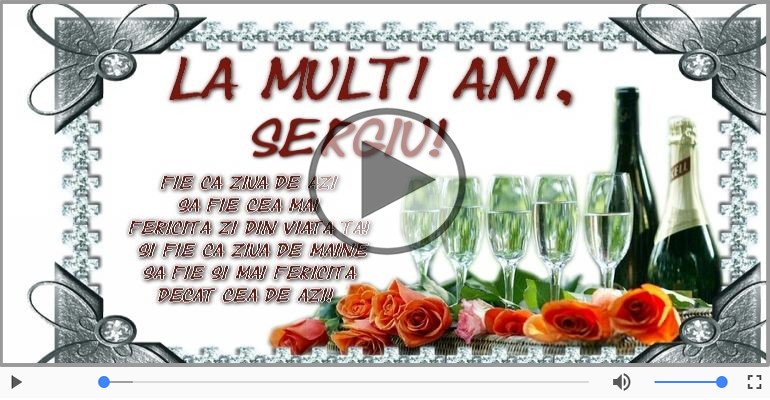La multi ani, Sergiu!
