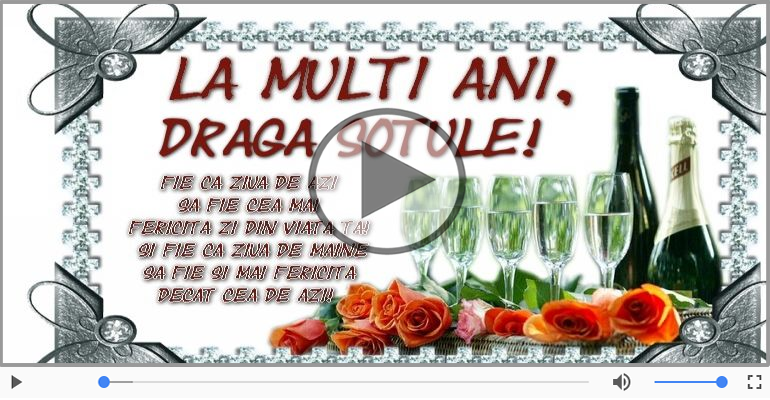 La multi ani cu sanatate, Sotul meu!