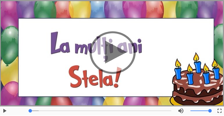 La multi ani, Stela! Happy Birthday Stela!