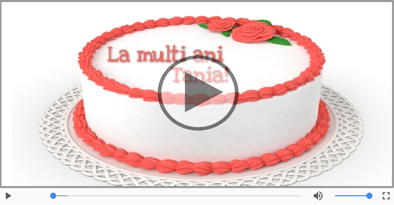 Cantec de la multi ani pentru Tania!