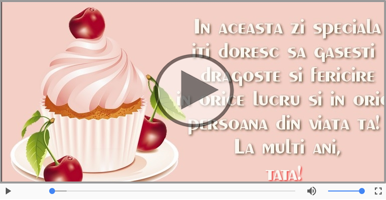 Cantec de la multi ani pentru Tata!