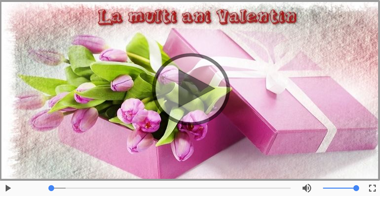 La multi ani, Valentin!