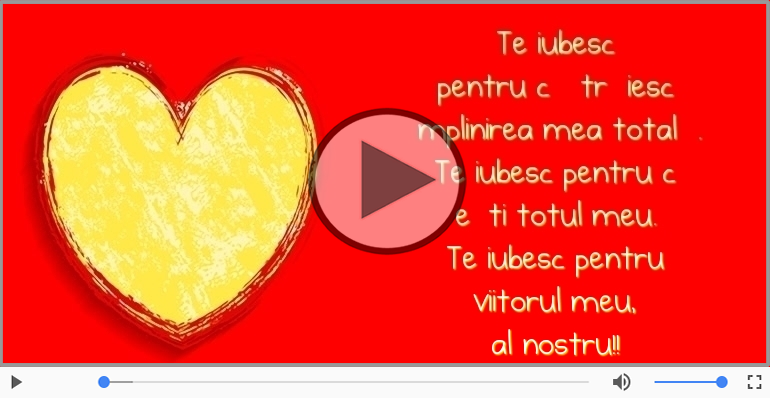 Te iubesc pentru că ...