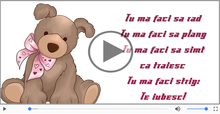 Tu ma faci strig: Te iubesc!