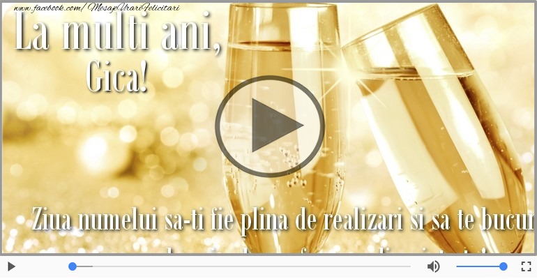 La multi ani, de ziua numelui Gica!