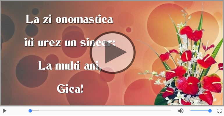 La multi ani, de ziua numelui Gica!