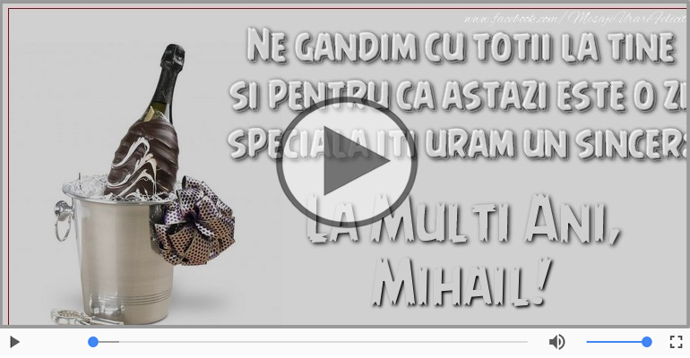 La multi ani, de ziua numelui Mihail!