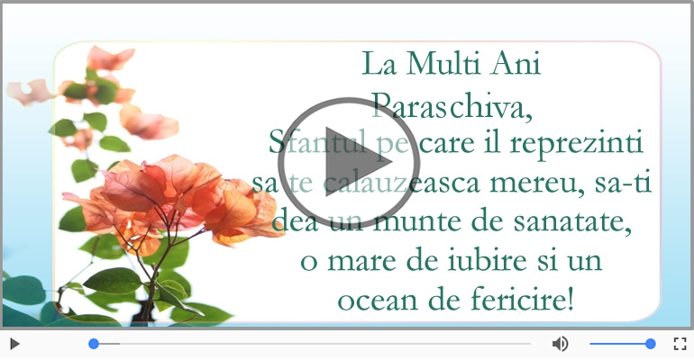 Felicitare muzicala de ziua numelui pentru Paraschiva!