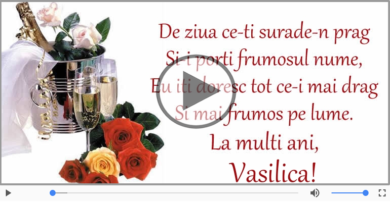 La multi ani, Vasilica!