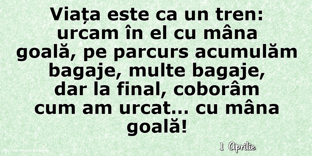 Felicitari de 1 Aprilie - 1 Aprilie - Viata este ca un tren