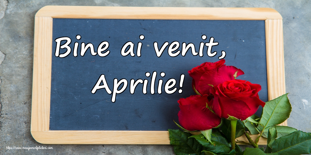 Felicitari de 1 Aprilie - Bine ai venit, Aprilie!