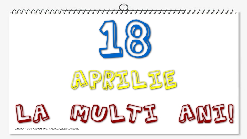 18 Aprilie - La multi ani!