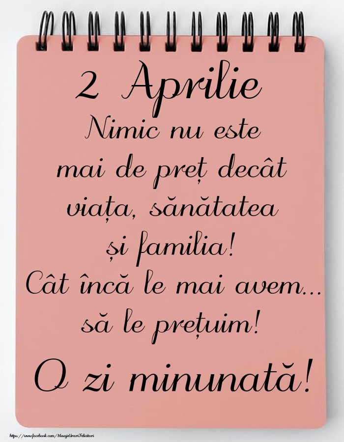 Felicitari de 2 Aprilie - Mesajul zilei de astăzi 2 Aprilie - O zi minunată!