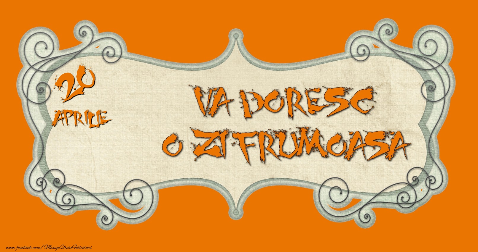 Felicitari de 20 Aprilie - Aprilie 20