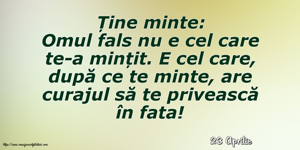 Felicitari de 23 Aprilie - 23 Aprilie - Ține minte: Ține minte